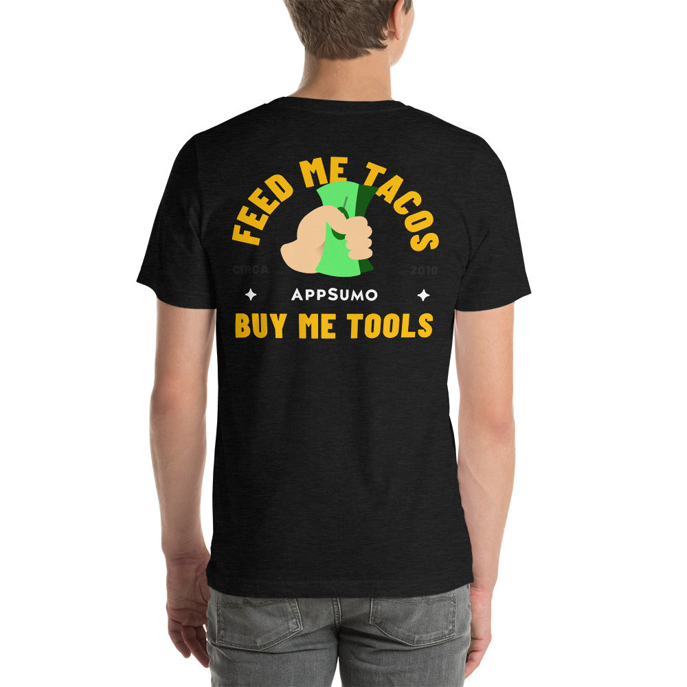 Feed Me Tacos - Short-Sleeve Unisex T-Shirt