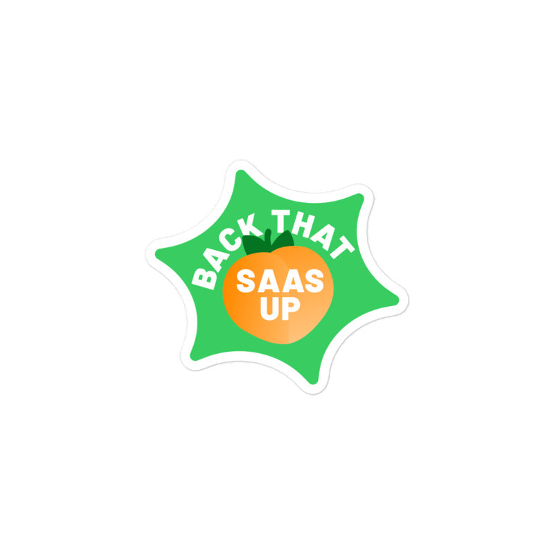 Back that Saas up - Stickers