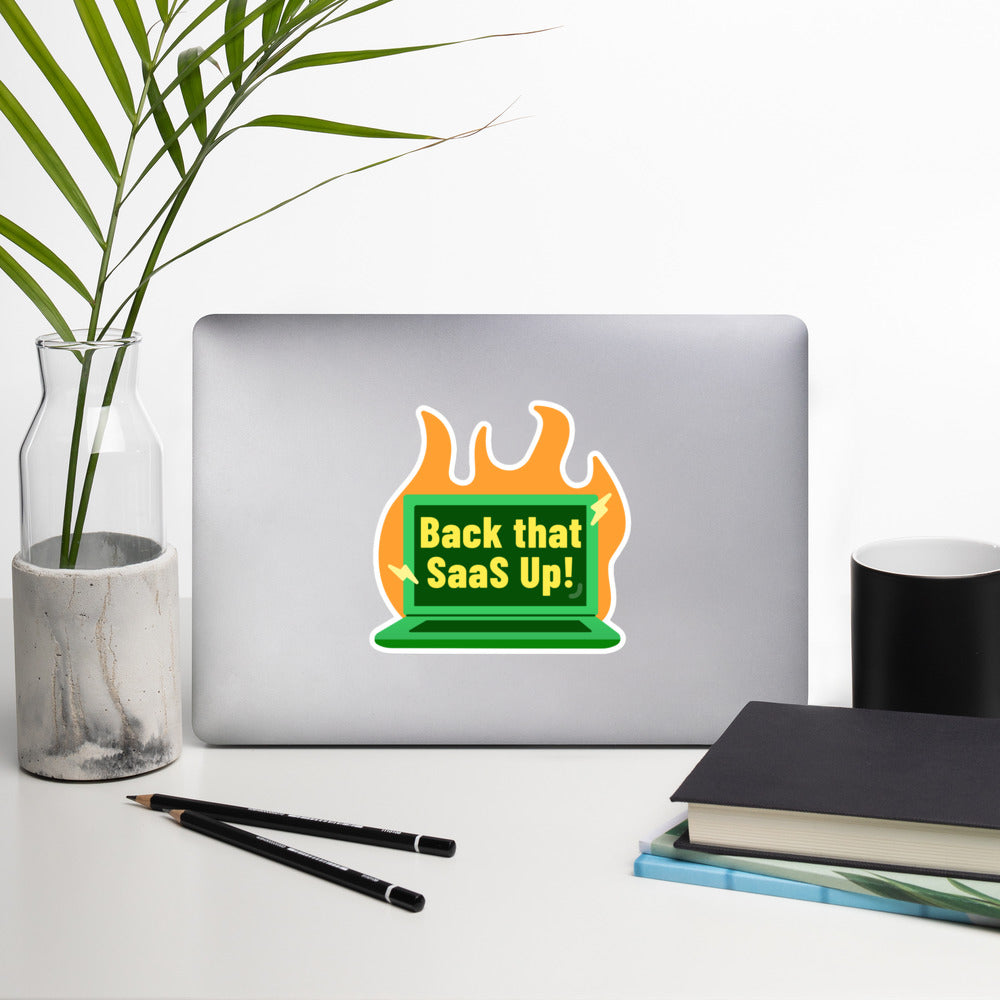 Back that Saas up - Sticker